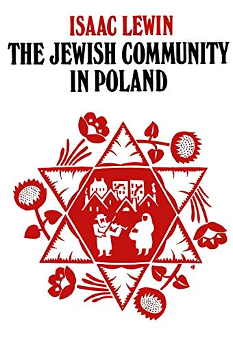 The Jewish community in Poland: Historical essays,Used