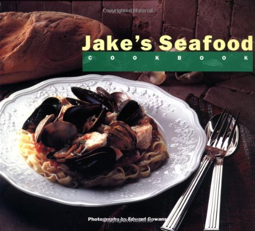 Jake'S Seafood Cookbook