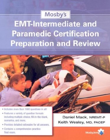 Mosby's EMTIntermediate and Paramedic Certification Preparation and Review,Used