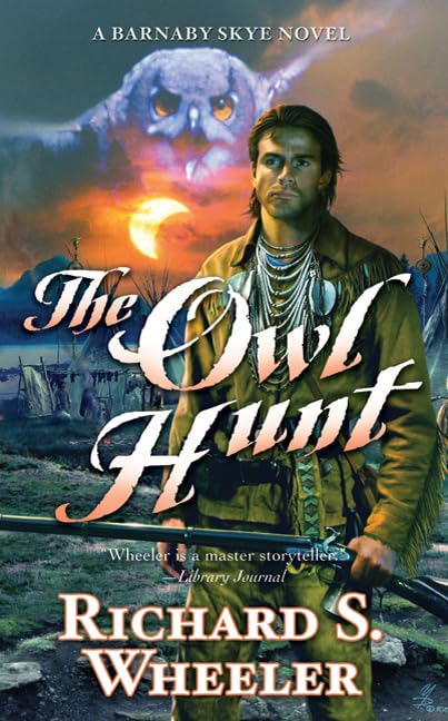 The Owl Hunt: A Barnaby Skye Novel (Skye'S West),Used