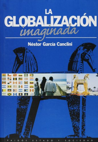Globalizacion imaginada (Narrativas Historicas) (Spanish Edition),Used