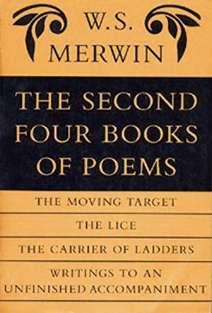 The Second Four Books of Poems,New