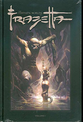 The Fantastic Worlds Of Frank Frazetta 1