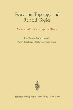 Essays on Topology and Related Topics: Memoires ddis  Georges de Rham (English and French Edition),New