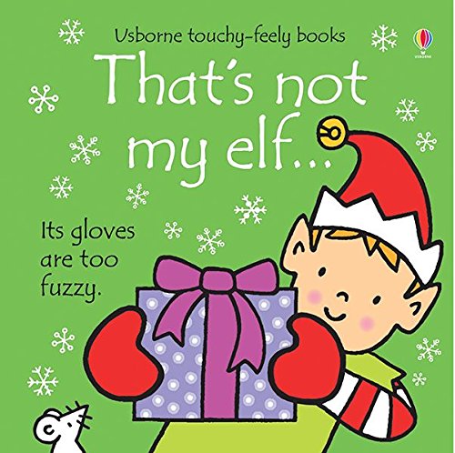 That's Not My Elf (Usborne TouchyFeely Book),Used