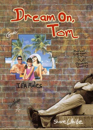 Dream on Tom