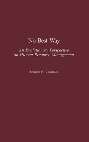 No Best Way: An Evolutionary Perspective On Human Resource Management