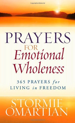 Prayers for Emotional Wholeness: 365 Prayers for Living in Freedom,Used
