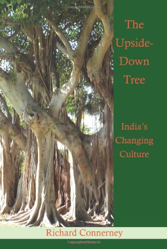 The Upsidedown Tree: India'S Changing Culture,New