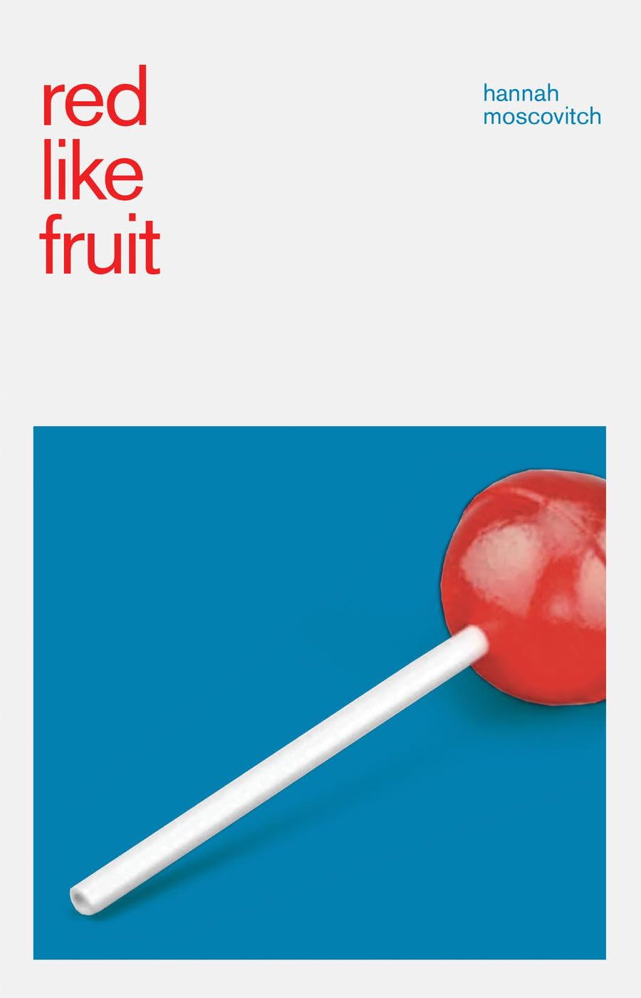 Red Like Fruit