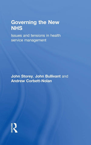 Governing The New Nhs: Issues And Tensions In Health Service Management