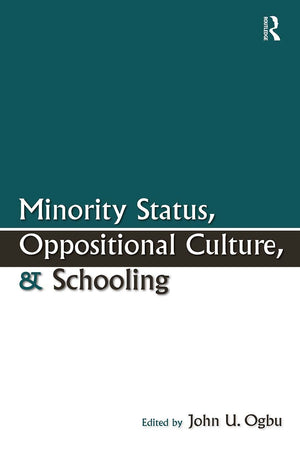 Minority Status, Oppositional Culture, & Schooling (Sociocultural, Political, And Historical Studies In Education),Used