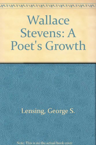 Wallace Stevens: A poet's growth,Used