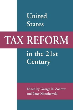 United States Tax Reform in the 21st Century,Used