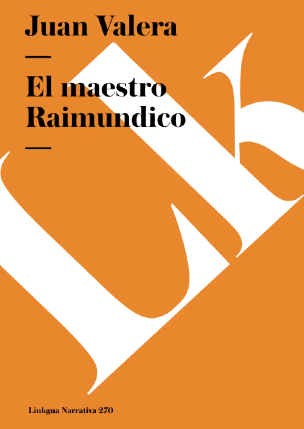 El Maestro Raimundico (Narrativa) (Spanish Edition),Used