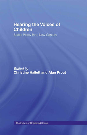 Hearing the Voices of Children: Social Policy for a New Century (The Future of Childhood),Used