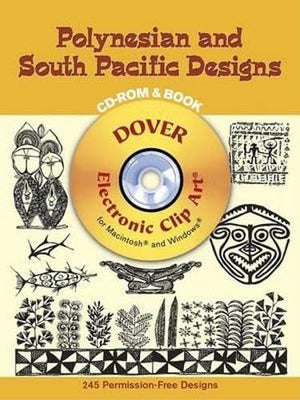 Polynesian and South Pacific Designs CDROM and Book (Dover Electronic Clip Art),Used