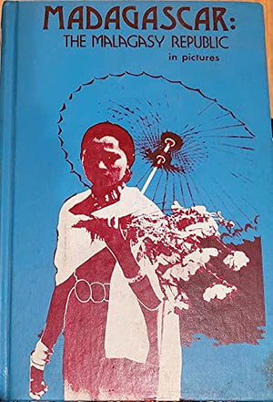Madagascar the Malagasy Republic in Pictures,Used