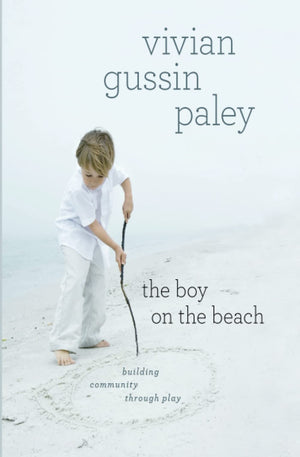 The Boy On The Beach: Building Community Through Play,New
