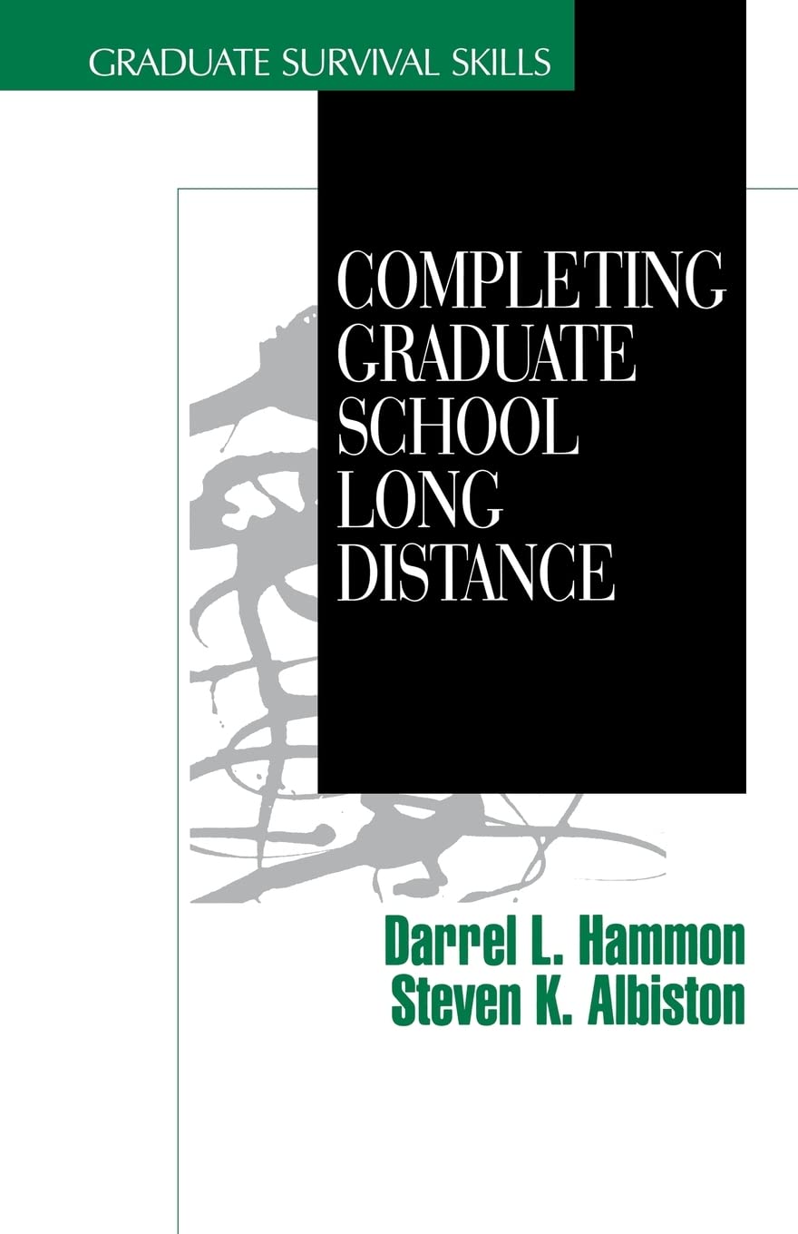 Completing Graduate School Long Distance (Surviving Graduate School),New