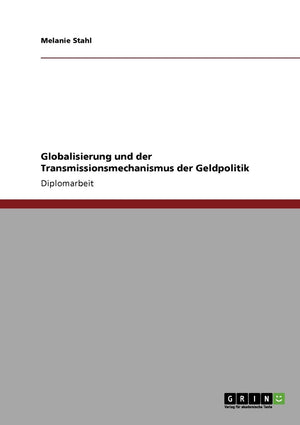 Globalisierung Und Der Transmissionsmechanismus Der Geldpolitik (German Edition),Used
