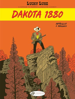 Lucky Luke By... Appollo And Bruno: Dakota 1880
