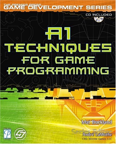 AI Techniques for Game Programming (The Premier Press Game Development Series),New