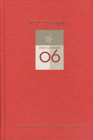 Red Steagall: New and Selected Poems (TCU Texas Poets Laureate Series),Used