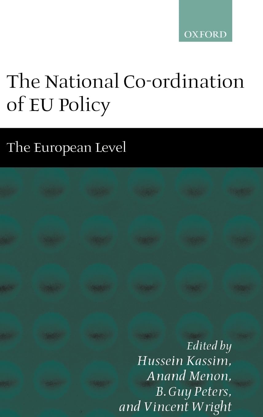 The National Coordination of EU Policy: Volume 2: The European Level,Used