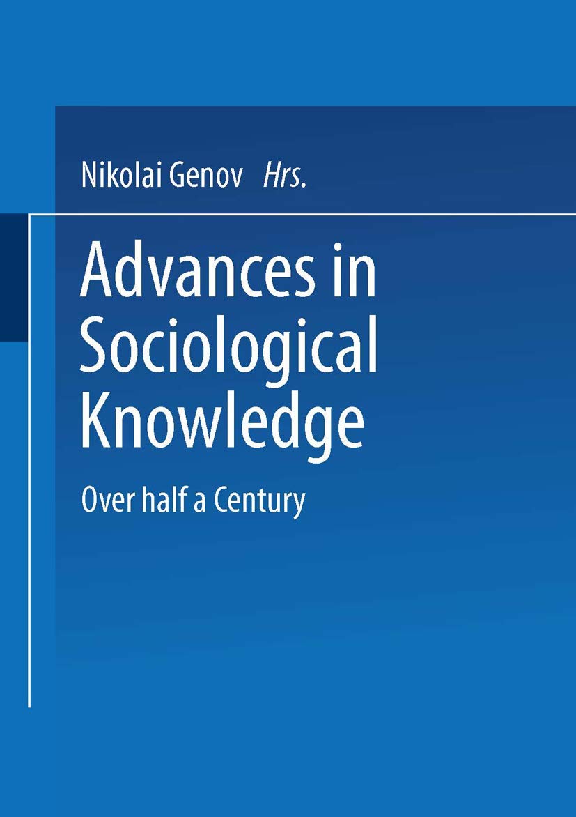 Advances in Sociological Knowledge: Over half a Century,Used