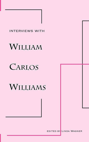 Interviews With William Carlos Williams (New Directions Paperbook),New