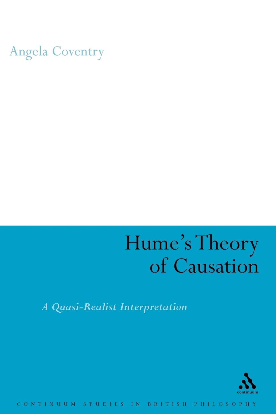 Hume'S Theory Of Causation (Continuum Studies In British Philosophy),Used