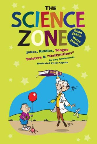 Science Zone, the: Jokes, Riddles, Tongue Twisters & Daffynitions (The Funny Zone),Used