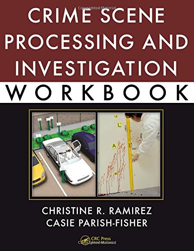 Crime Scene Processing and Investigation Workbook,Used