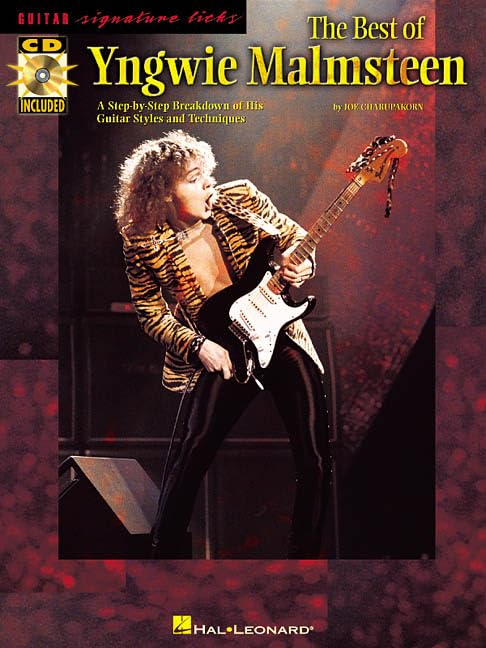 The Best of Yngwie Malmsteen: A StepbyStep Breakdown of His Guitar Styles and Techniques (Guitar Signature Licks),New