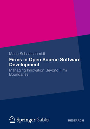 Firms in Open Source Software Development: Managing Innovation Beyond Firm Boundaries,Used