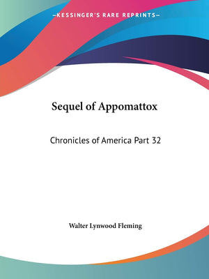 Sequel of Appomattox: Chronicles of America Part 32,Used
