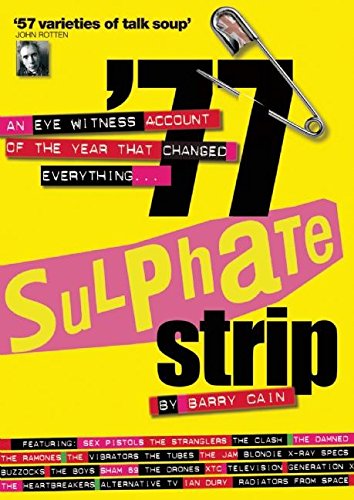 77 Sulphate Strip: An Eyewitness Account Of The Year That Changed Everything,New