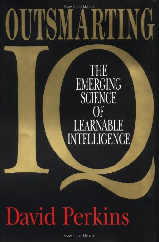 Outsmarting Iq: The Emerging Science Of Learnable Intelligence-used