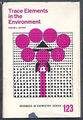 Trace Elements in the Environment (Advances in Chemistry Series),Used