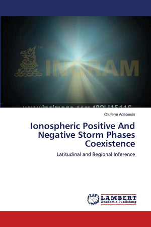 Ionospheric Positive And Negative Storm Phases Coexistence: Latitudinal and Regional Inference,Used