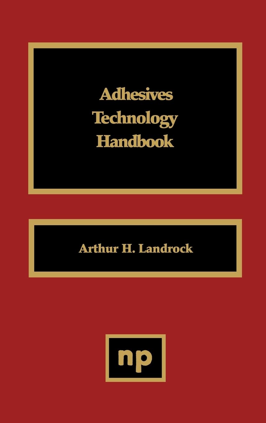 Adhesives Technology Handbook,Used