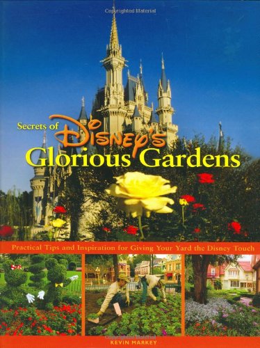 Secrets of Disney's Glorious Gardens,Used