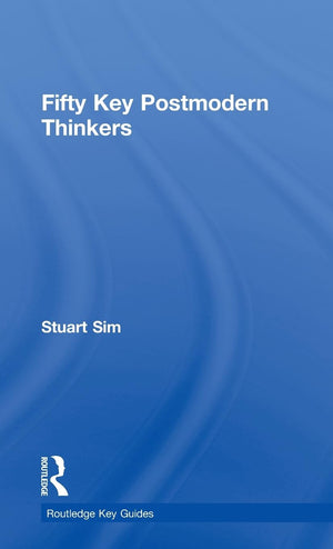Fifty Key Postmodern Thinkers (Routledge Key Guides),Used