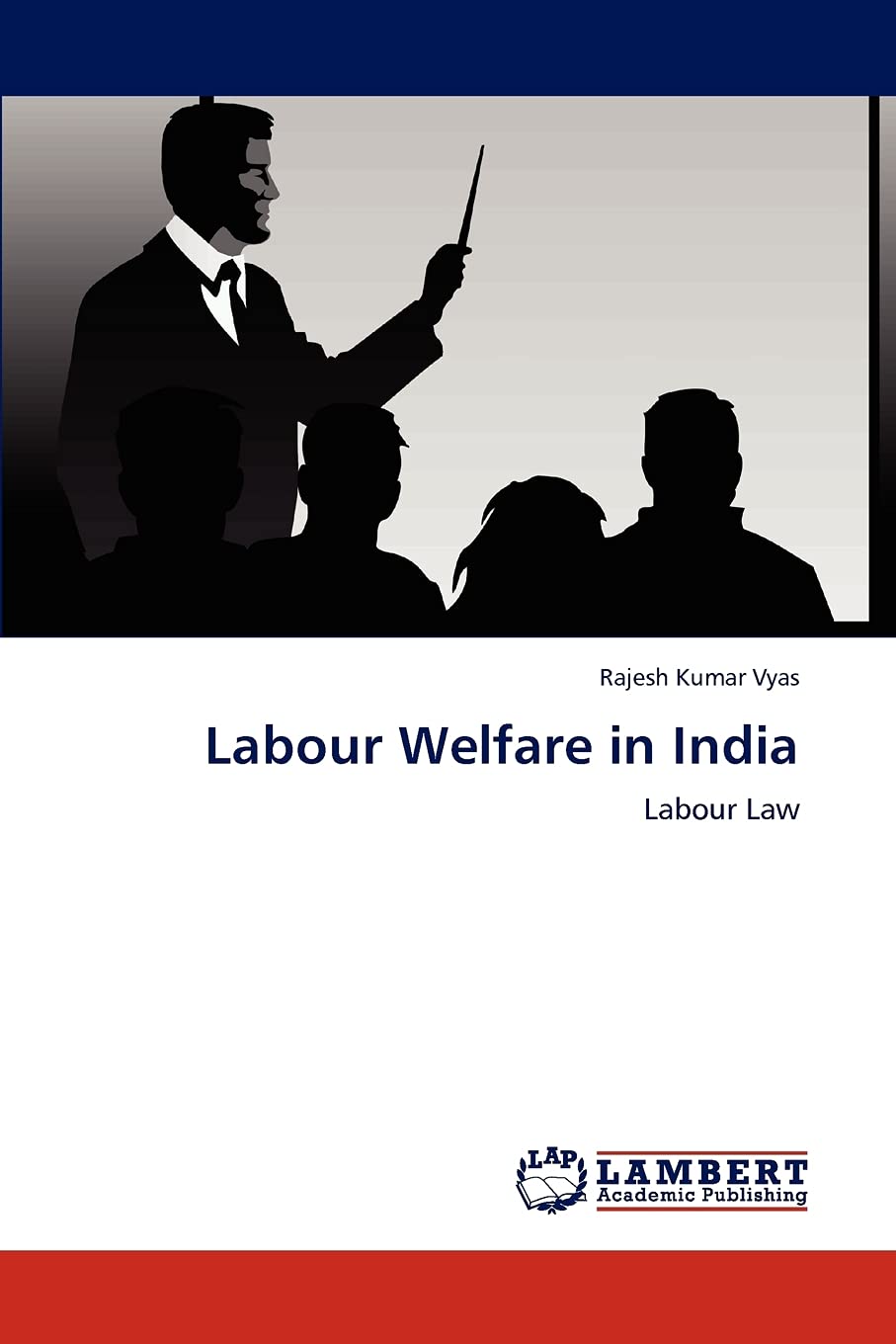 Labour Welfare in India: Labour Law,Used