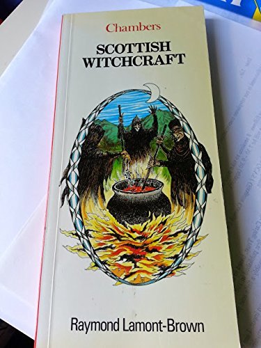 Scottish Witchcraft (Chambers' Mini Guides) by Raymond LamontBrown (19940321),Used