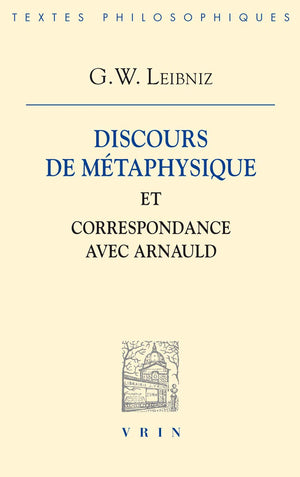 Discours De Metaphysique Et Correspondance Avec Arnauld (Bibliotheque Des Textes Philosophiques) (French Edition),Used