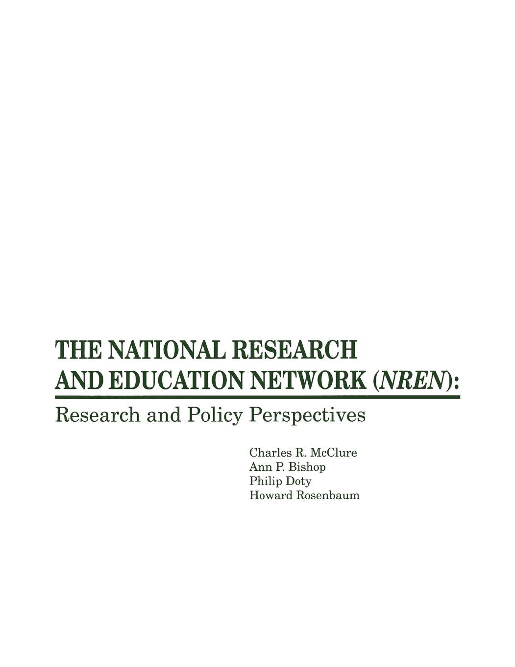 The National Research and Education Network (NREN): Research and Policy Perspectives,Used