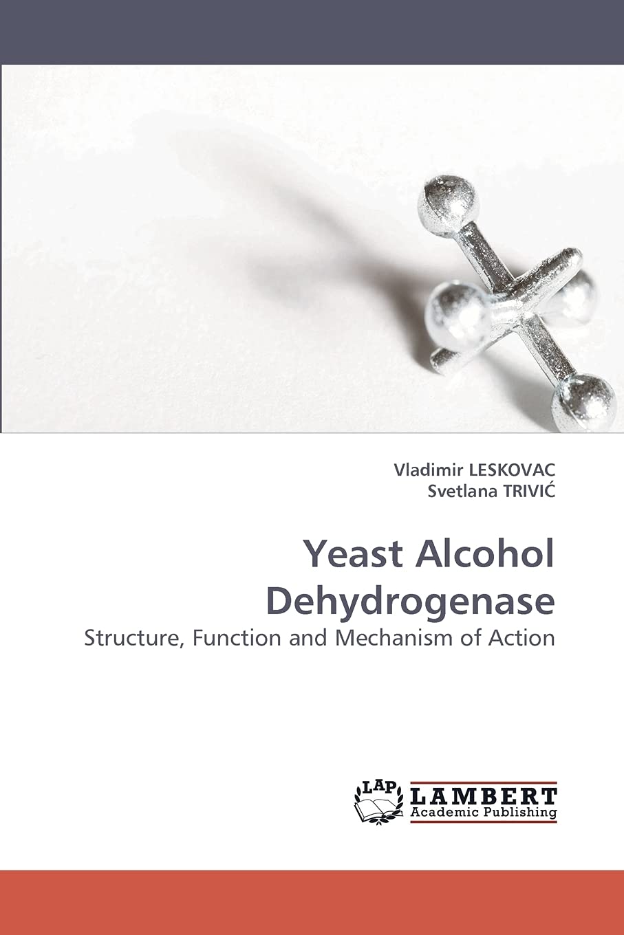 Yeast Alcohol Dehydrogenase: Structure, Function and Mechanism of Action,Used