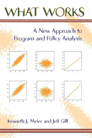 What Works : A New Approach To Program And Policy Analysis,Used